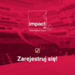 IMPACT'16 – najważniejsze wydarzenie nowej gospodarki