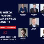 Komu wierzyć ws. pandemii? Debata o świecie po Covid-19