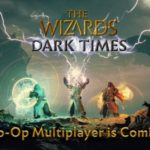 Jeszcze w tym roku The Wizards – Dark Times dostępny w wersji Co-Op Multiplayer!