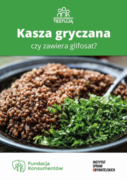 Nie daj sobie w kaszę dmuchać, czyli uwaga na glifosat w kaszy gryczanej!