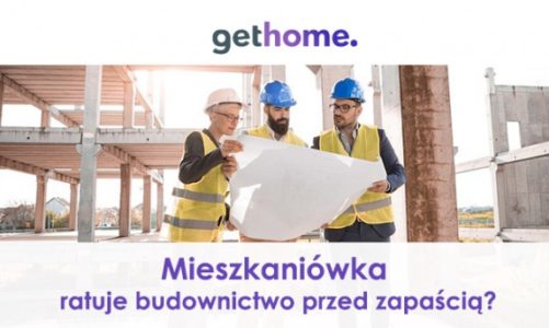 Mieszkaniówka ratuje budownictwo przed zapaścią?